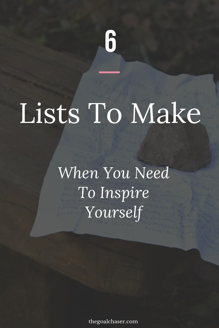 Wanting to inspire yourself? Here are 6 simple but effective lists to make - they will help you gain perspective, boost your confidence and motivate you. Motivation tips.