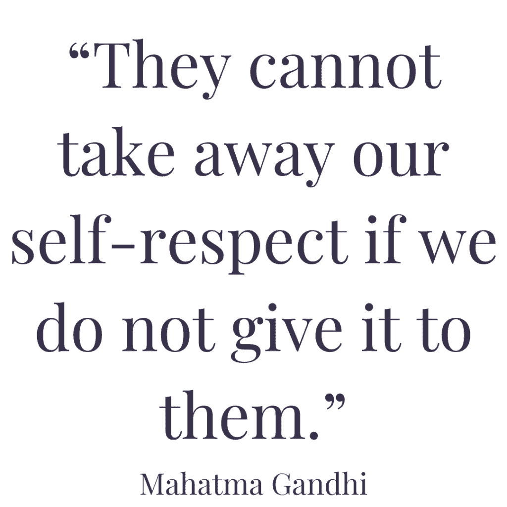 Dignity and Self Respect Quotes