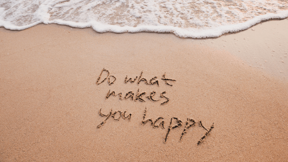 Do What Makes You Happy Quotes – 36 Of The Best