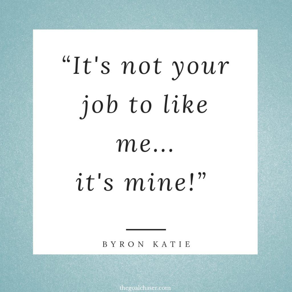 Funny Self Love Quotes - Byron Katie