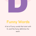 Funny Words D
