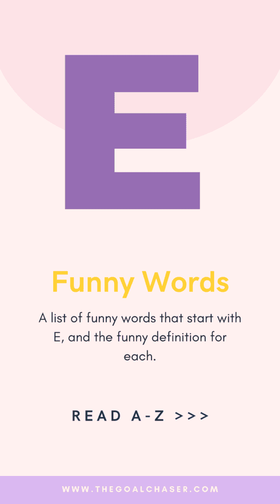 Funny Words E