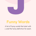 Funny Words J