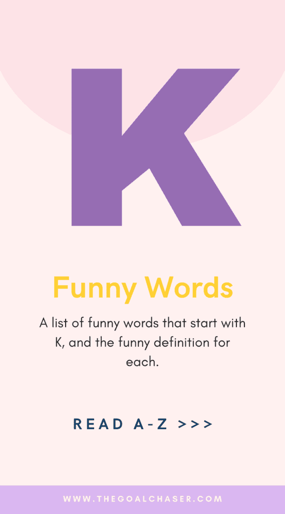 Funny Words K