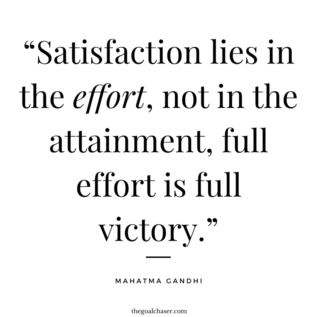 Gandhi quote on how satisfaction lies in the effort