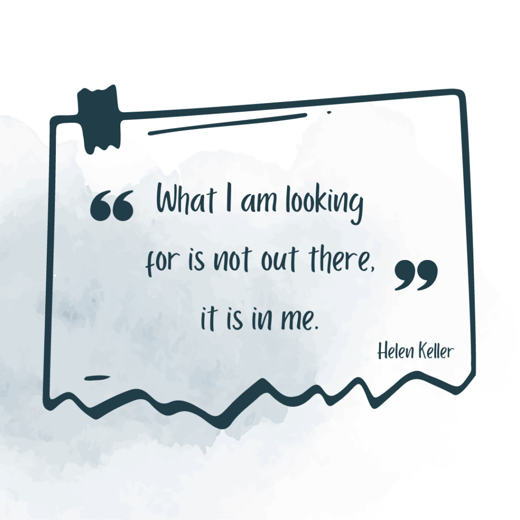 Helen Keller what i am looking for quote