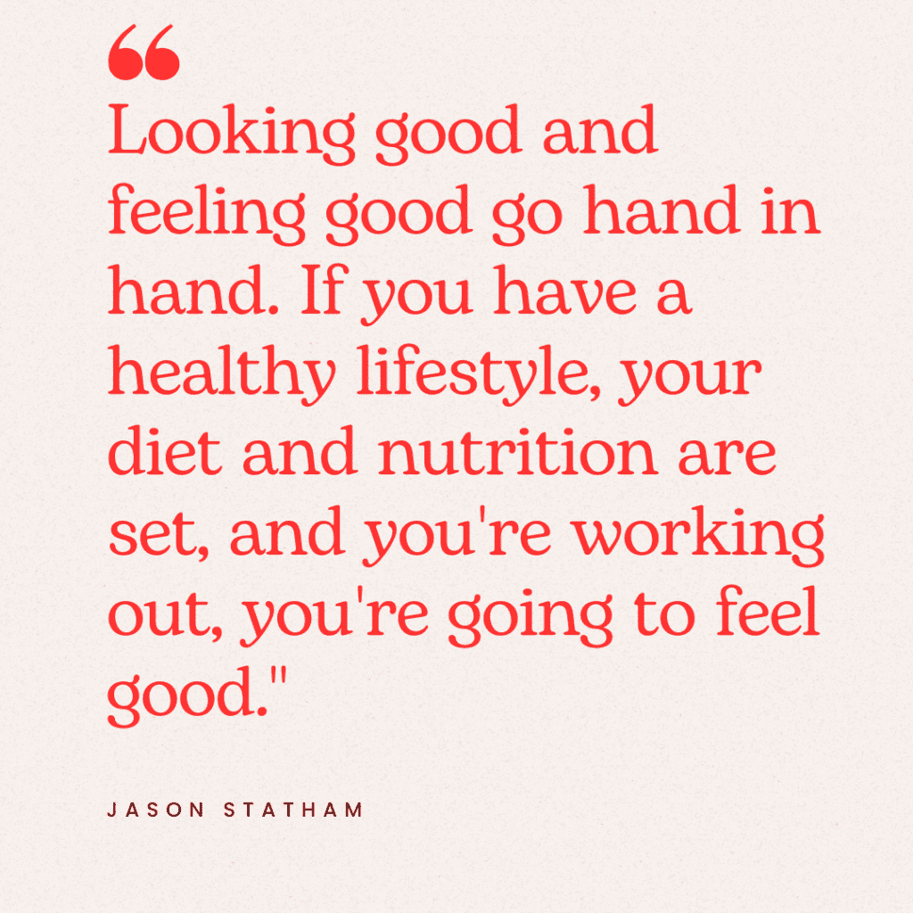 Jason Statham quote on feeling good
