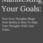 Manifesting Your Goals