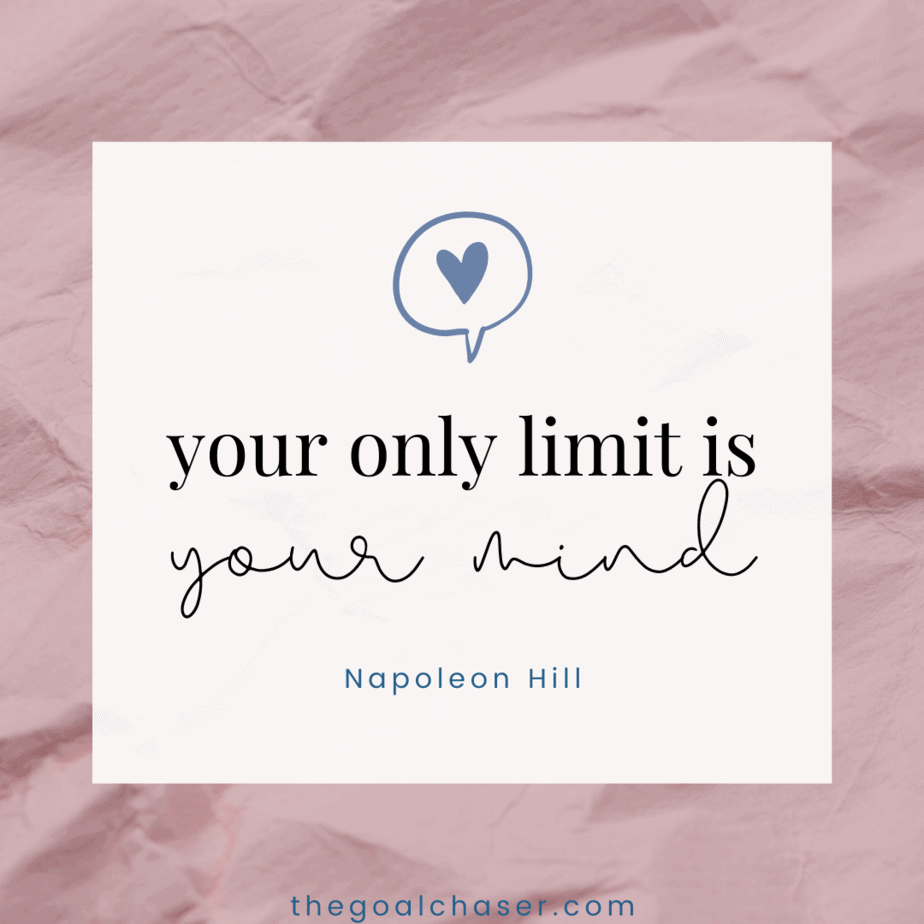 Napoleon Hill the only limit quote