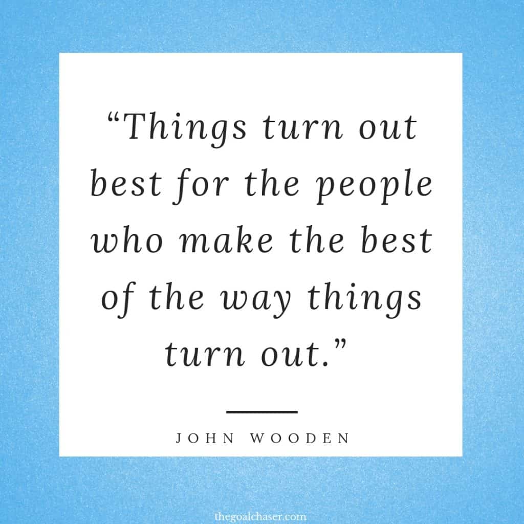 Positive attitude quotes John Wooden