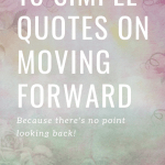 Quotes on Moving Forward