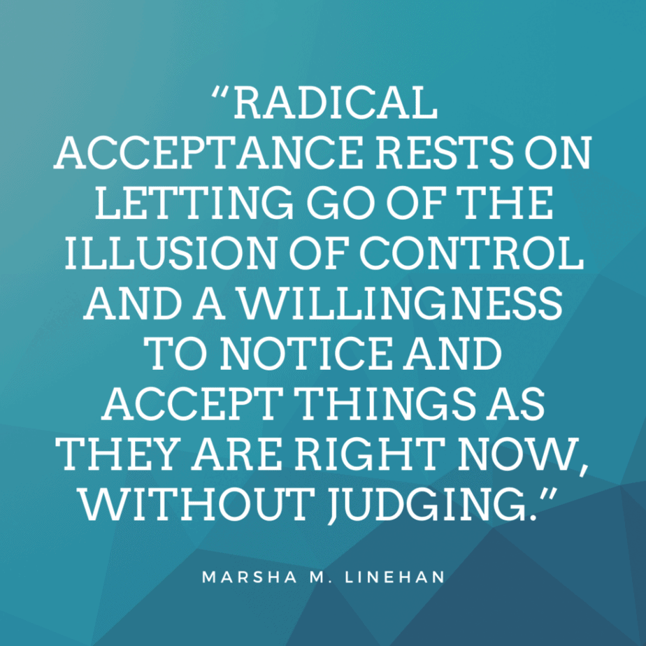 Radical Acceptance Quotes Marsha M. Linehan