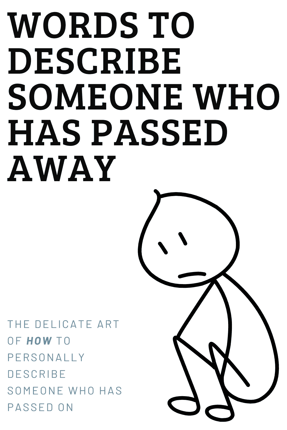 Words To Describe Someone Who 'Passed Away'