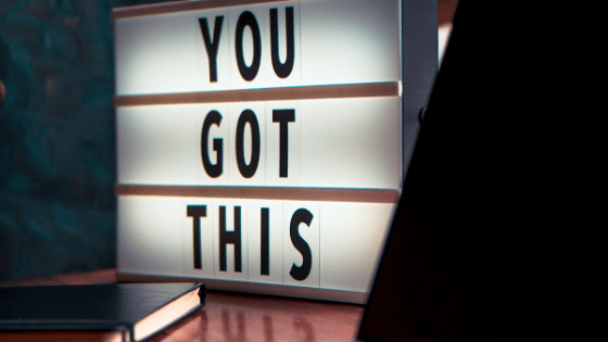 You Got This! 38 Inspiring Quotes To Remind You