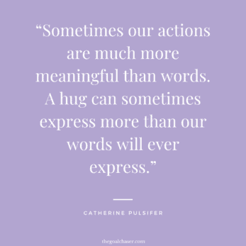 26 Powerful Quotes About Words and Actions - The Goal Chaser
