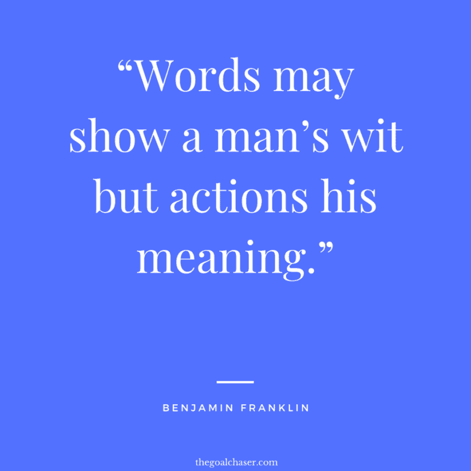 26 Powerful Quotes About Words and Actions - The Goal Chaser