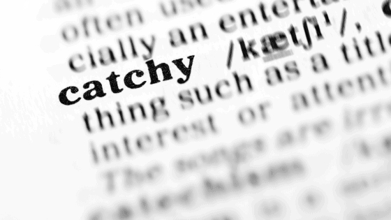 Catchy Words List – The Power of A Catchy Word
