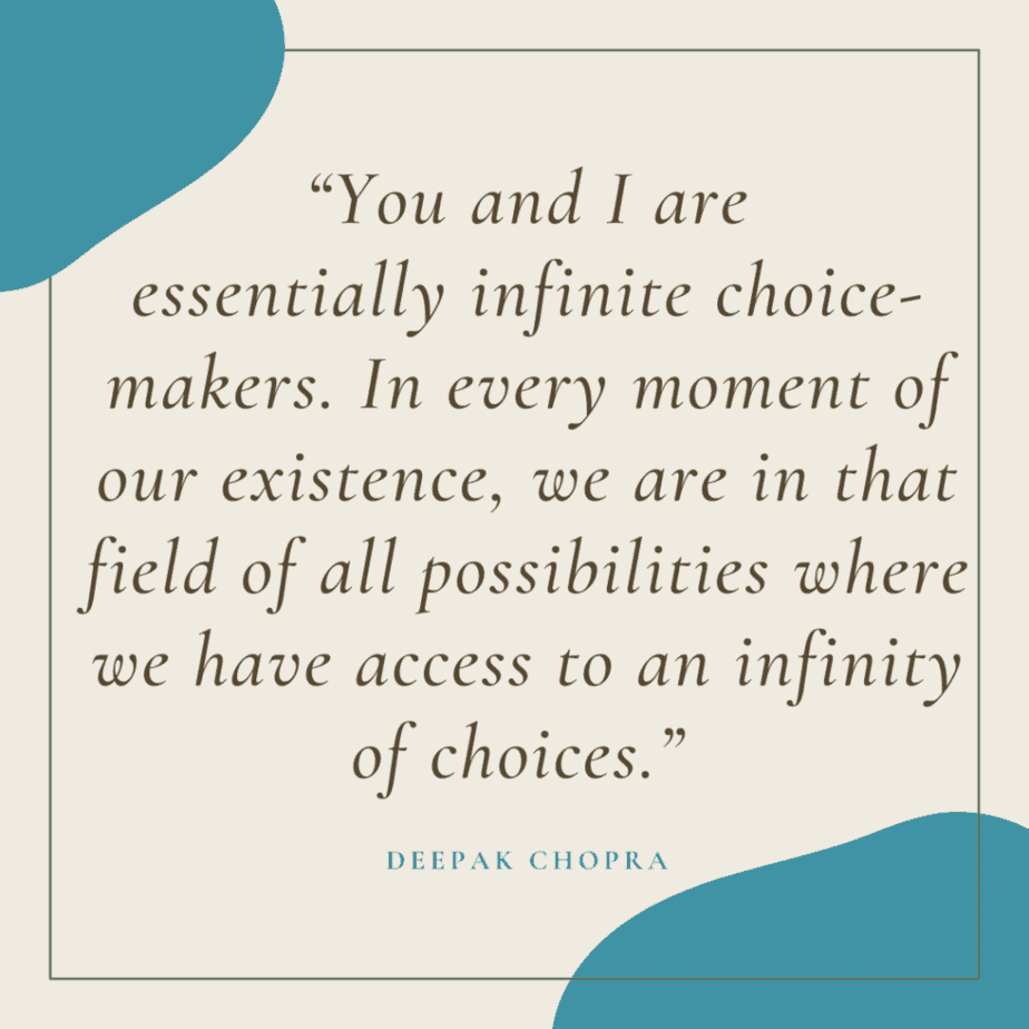 choices in life Deepak Chopra