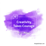 22 Inspiring Quotes About Creativity - The Goal Chaser