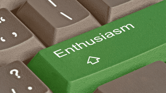 Enthusiasm Quotes – Secret Sauce For Success