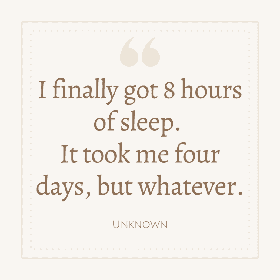 15 Funny Quotes About Being Tired (Might As Well Laugh!)