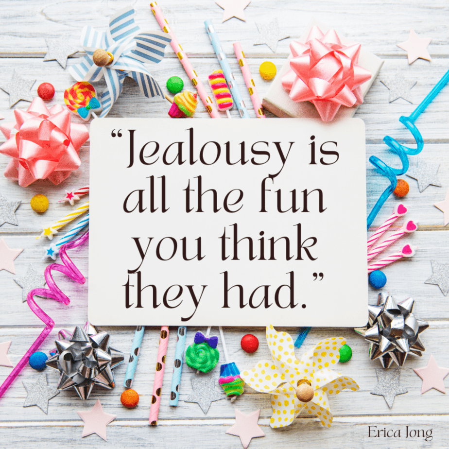 Funny Jealousy Quotes & Sayings - To Provide Perspective