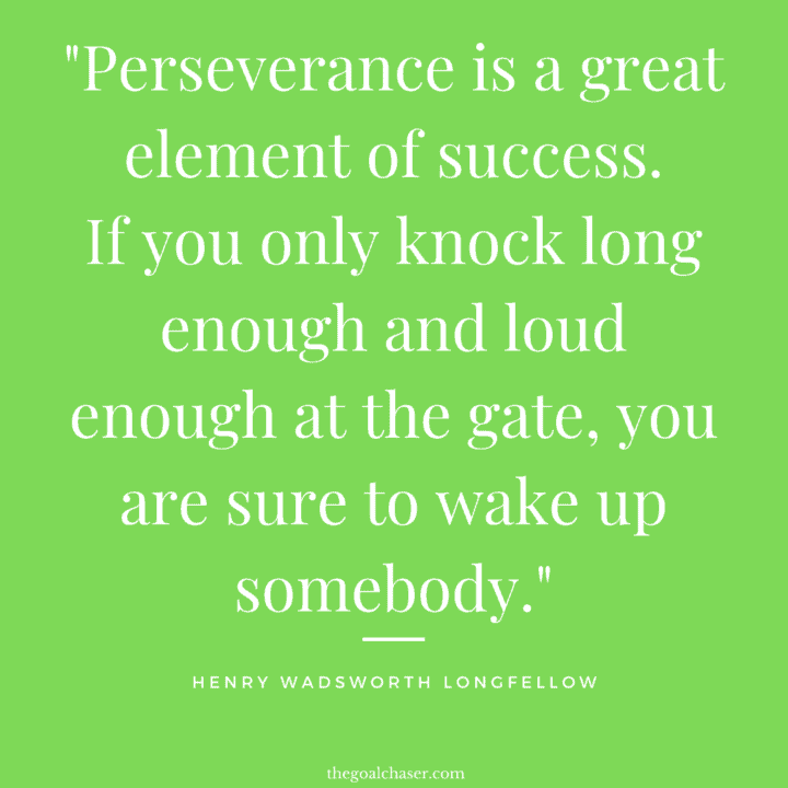 Top 25 Perseverance Quotes - To Keep On Going - The Goal Chaser