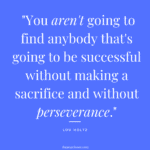 Top 25 Perseverance Quotes - To Keep On Going - The Goal Chaser